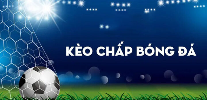 Kèo chấp toàn trận là gì?