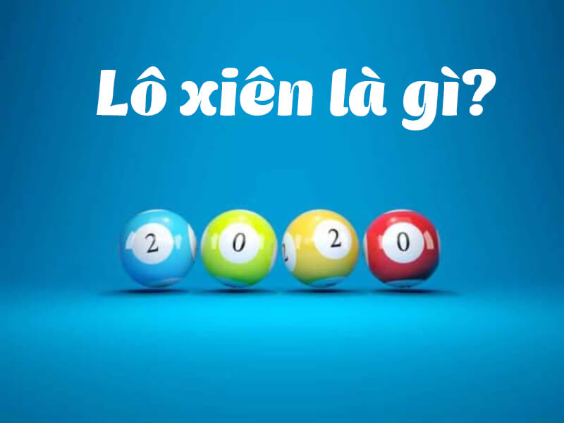 Chuyên gia UK88 giải thích lô xiên là gì?